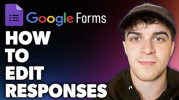 How to Edit Responses on Google Forms (Full 2024 Guide)