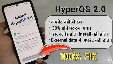 HyperOS 2.0 retrieving update problem |automatic stop | roll back problem | Miui 14