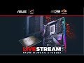 Asus  amd threadripper x399 livestream from newegg studios