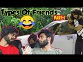 Types of friends partifunny by funny kashmir