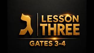 Full Covenant Life Lesson 3 (Gates 3-4) Guide