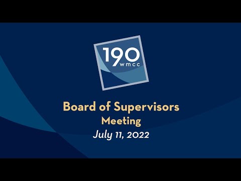 Montgomery County Board of Supervisors Meeting Live Stream 07-11-2022