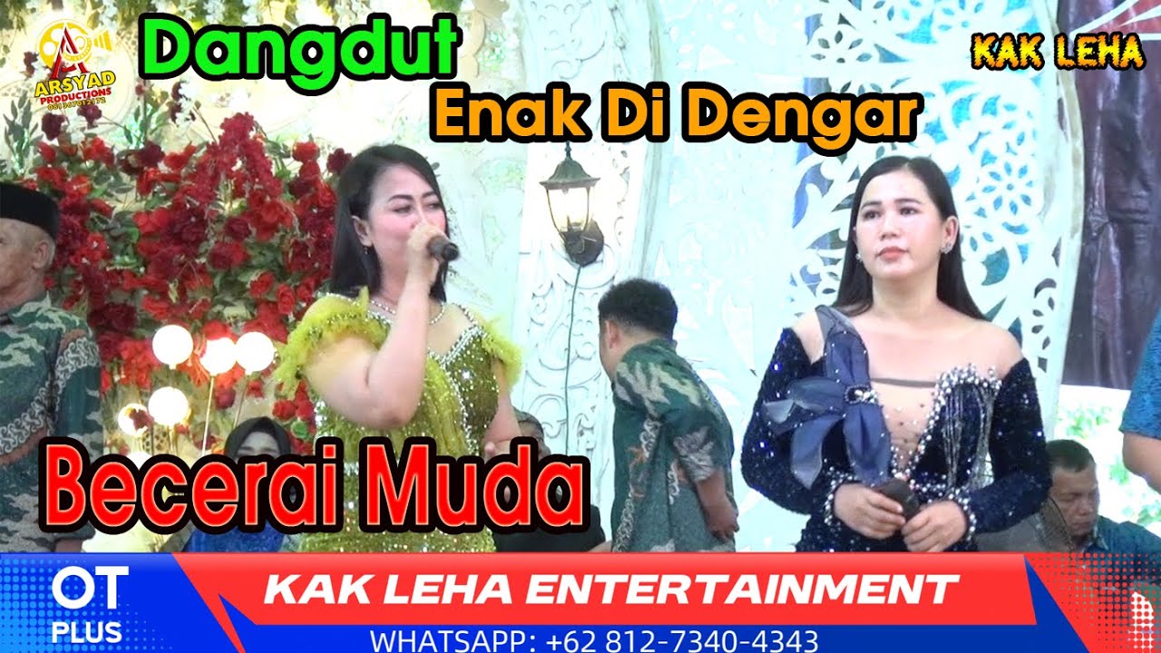 Becerai Muda - Dua Artis Ot Plus Kak Leha - Dangdut Original