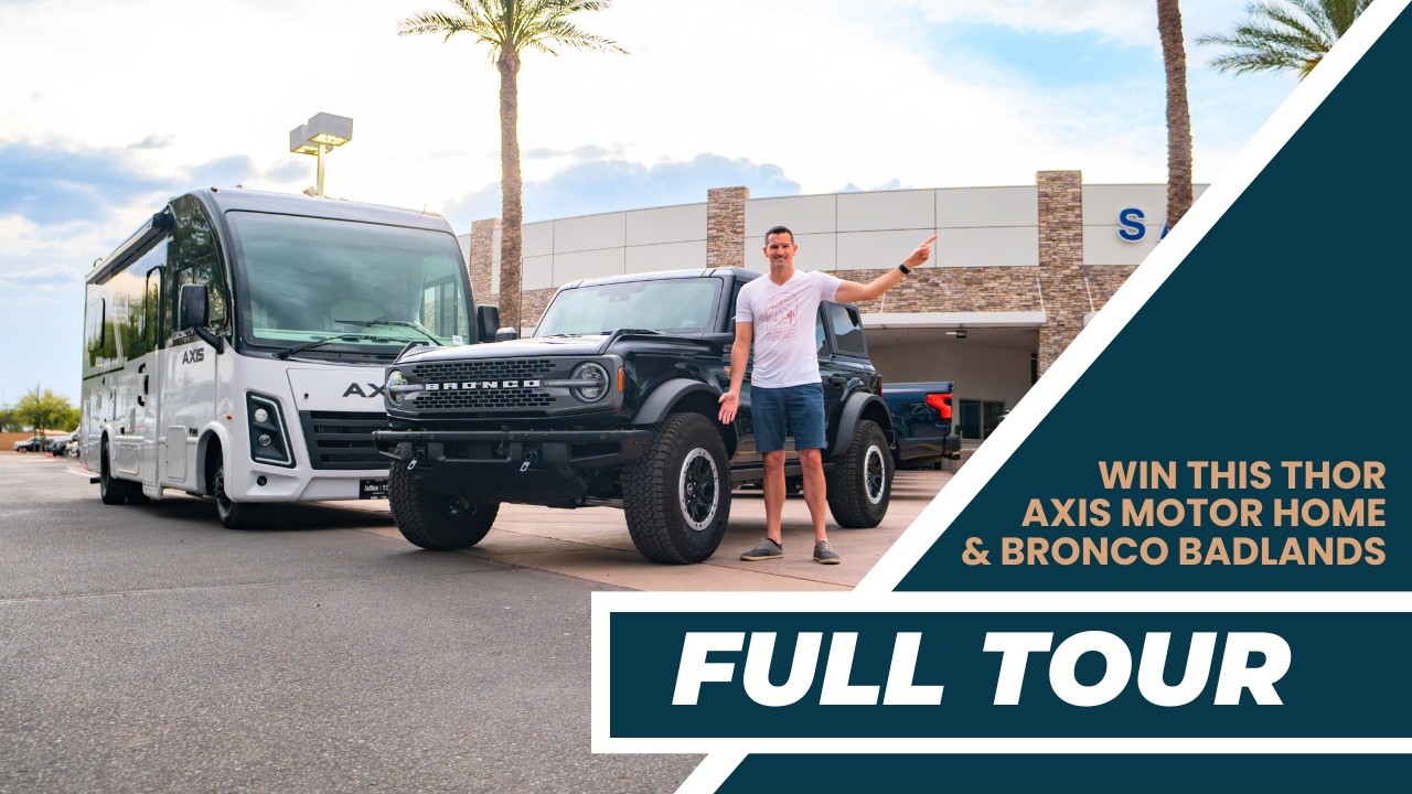 Thor Axis Motorhome & Bronco Badlands Giveaway Fundraiser - Full