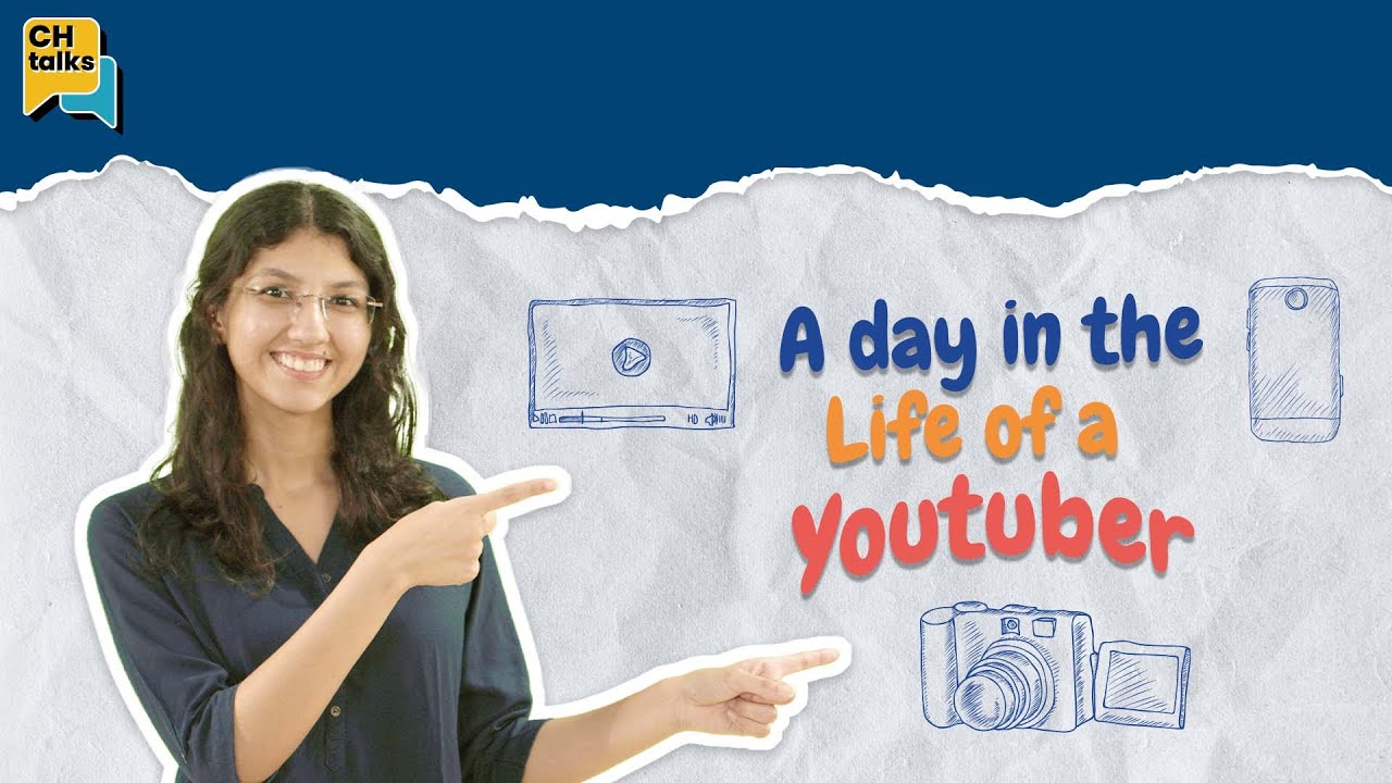 A Day in the Life of a Youtuber | CH TALKS #11 - YouTube
