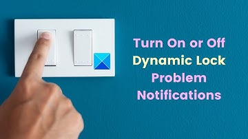 Turn On or Off Dynamic Lock Problem Notifications in Windows 11