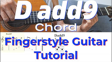 D add9 Chord | Fingerstyle Guitar Tutorial + TABS, Sheet Music