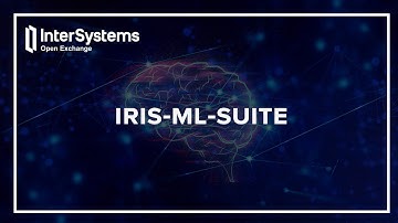 IRIS ML Suite Demo