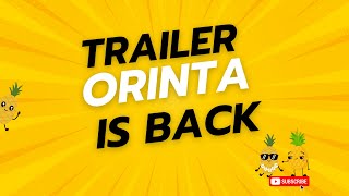 TRAILER ORINTA IS BACK