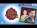      rani  ek tha raja ek thi rani  episode 464  zee tv