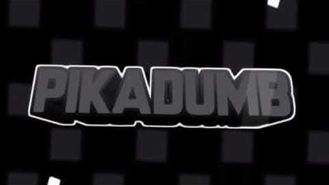Intro 2d For PikaDumb | 100% Android | 1 View = 1 Like!!??