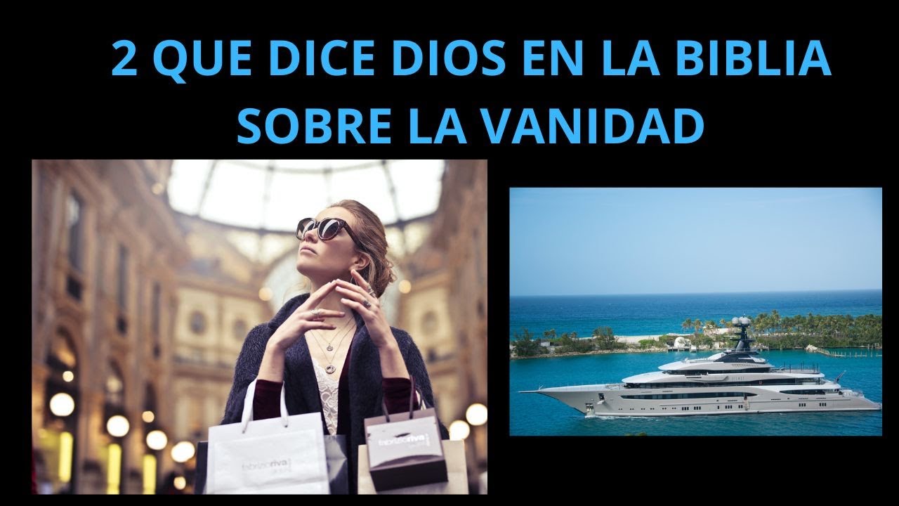 QUE DICE DIOS EN LA BIBLIA SOBRE LA VANIDAD - Aguaviva en Jesús - YouTube