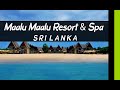 Maalu maalu resort  spa  pasikuda  sri lanka 