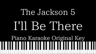 Video thumbnail of "【Piano Karaoke Instrumental】I'll Be There  / The Jackson 5【Original Key】"