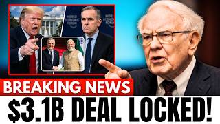 BREAKING: Carney SECURES $3.1B India Deal — Trump THREATENS 100% Tariffs | Buffett Responds