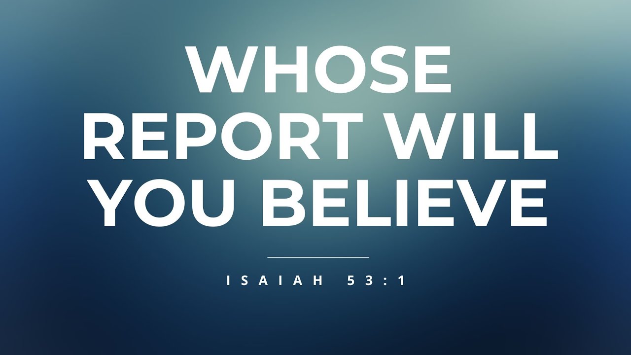 Whose Report Will You Believe | First Sterling Church | Bishop Leslie Patterson, Jr. Senior Pastor