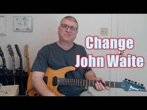 Change by John