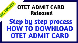 HOW TO DOWNLOAD OTET ADMIT CARD || HOW TO DOWNLOAD OTET ADMIT CARD WITHOUT REGISTRATION NUMBER ||