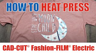 How to Heat Press CAD-CUT® Fashion-FILM® Electric