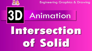 Intersection of Solid - Part 2 | 3D Animation | Engineering Drawing