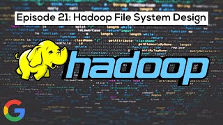 Google SWE teaches systems design | EP21: Hadoop File System Design