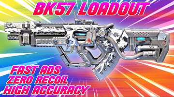 FAST ADS + NO RECOIL+ HIGH ACCURACY BK57 GUNSMITH LOADOUT | BK57 GUNSMITH BR | BK57 LOADOUT CODM