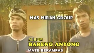 MATE BERAMPAS ALBUM BARENG ANYONG @BERLIAN PRODUCTION DIGITAL