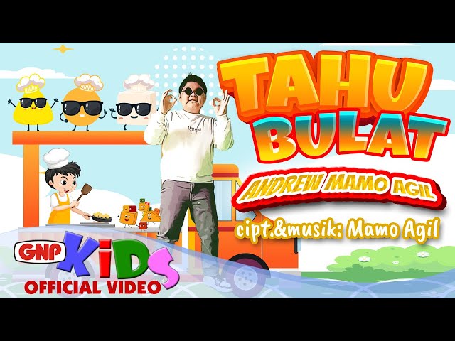 TAHU BULAT - Andrew Mamo Agil | Lagu Anak Indonesia - Official Music Video class=