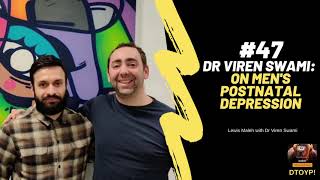 Dr Viren Swami: on men's postnatal depression