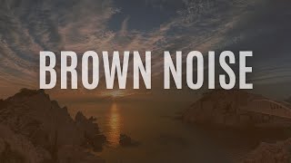 12 Hours of Brown Noise Sounds | Focus and Tranquility | ADHD, Meditation