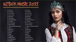 Uzbek Music 2021| Узбекская музыка 2021| узбекские песни 2021