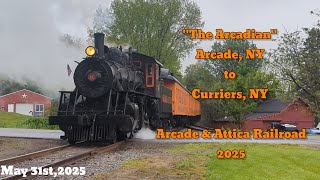 Chasing "The Arcadian!" - ARA 2025 Steam Engine Excursion on the Arcade & Attica RR  5/31/25