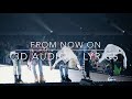 SHINee (샤이니) - From Now On (3D Audio + ENG/JPN Lyrics)