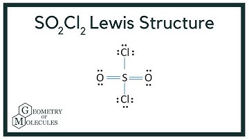 SO2Cl2 Lewis Structure (Sulfuryl Chloride)