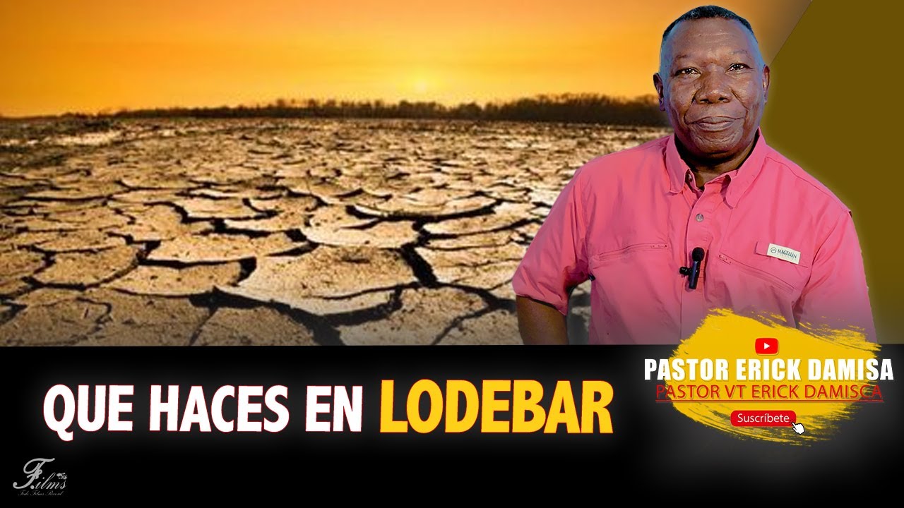 QUE HACES EN LODEBAR - Pastor TV Erick Damisca - YouTube