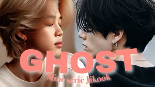 MINE SÉRIE JIKOOK- GHOST. 01...#jikook