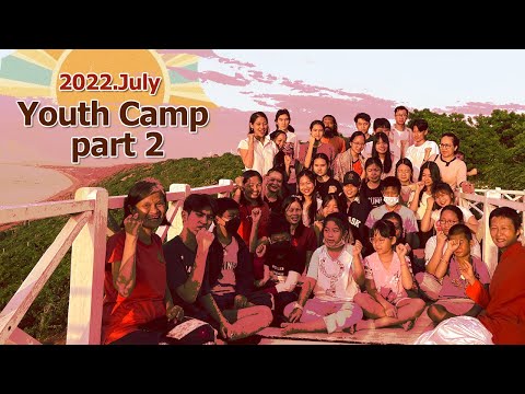 Video 2022.July. Youth Camp part 2 - Hội trại cho thanh... - youtube