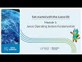 Get Started with the Junos OS: Module 1 - Junos Operating System Fundamentals