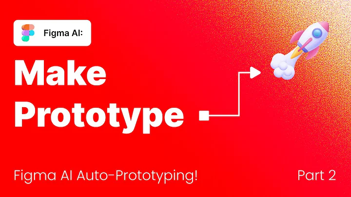 Figma AI Auto-Prototyping: Revolutionize Your Design Workflow! - Part 2