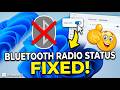 How To Fix Bluetooth Radio Status Windows 11
