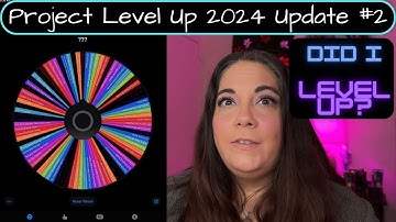 Project Level Up 2024 Update #2