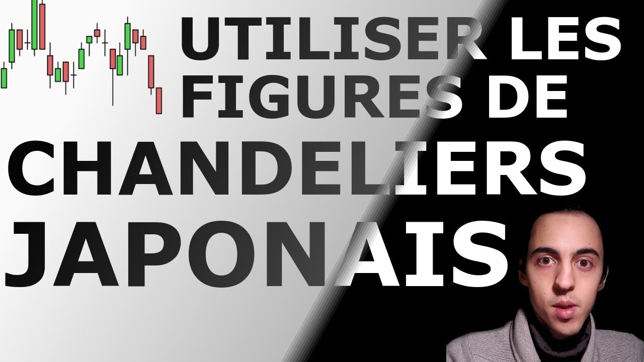 UTILISER LES FIGURES DE CHANDELIERS JAPONAIS YouTube
