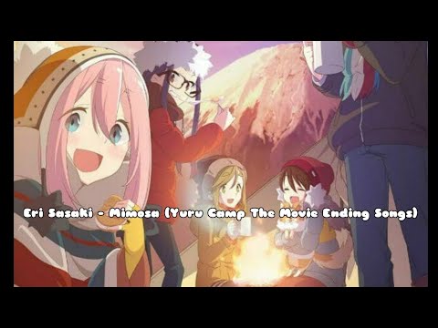 Eri Sasaki - Mimosa (Yuru Camp The Movie Ending Songs) Acapella HD