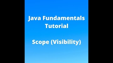 Java Fundamentals Tutorial for Beginners - Scope