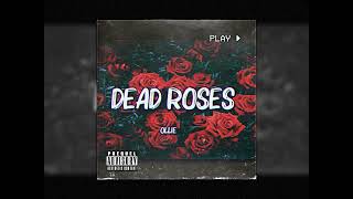Ollie - Dead Roses Instrumental