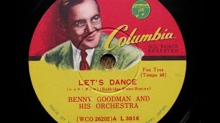 Video thumbnail of "Benny Goodman - Let's Dance (1939)"