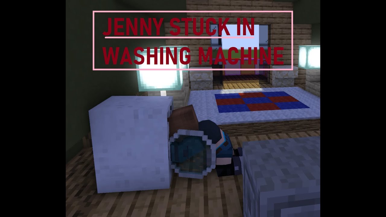 Steve I'M Stuck! - Minecraft Animation | Jenny Is Stuck In The Washing Machine |
