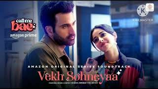 Vekh Sohneya | Call me bae | Ananya Pandey, Gurfate Pirzada | Charan, Bombay The Artist