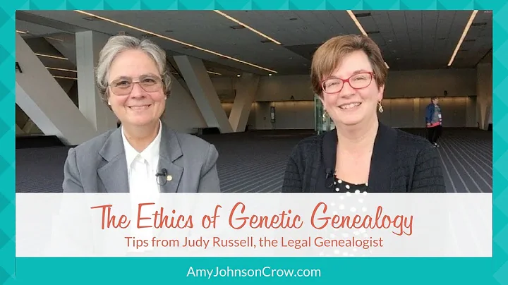The Ethics of Genetic Genealogy: Tips from Judy Ru...