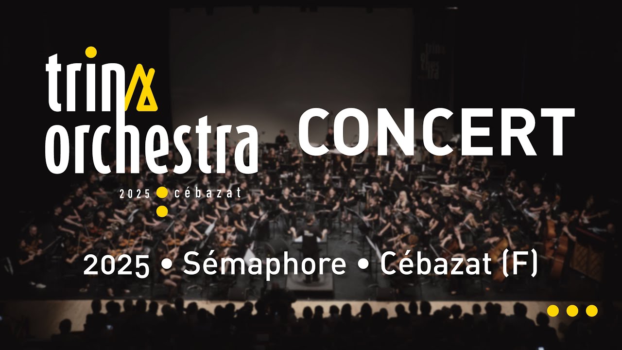 Trina Orchestra 2025 • Concert • Cébazat